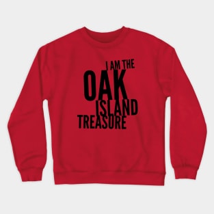 The Oak Island Treasure Crewneck Sweatshirt